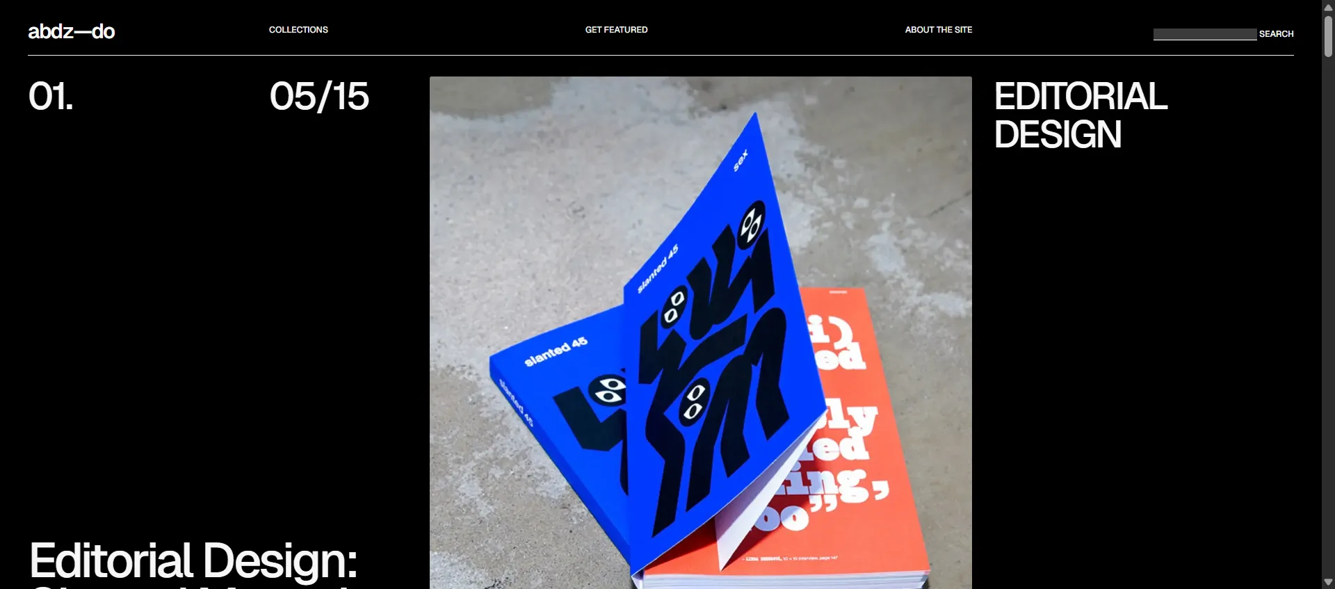 Collection of articles on various topics related to branding, graphic design, typography, UI/UX, and web design. The articles showcase different examples of creative and innovative branding and visual identity projects from around the world.