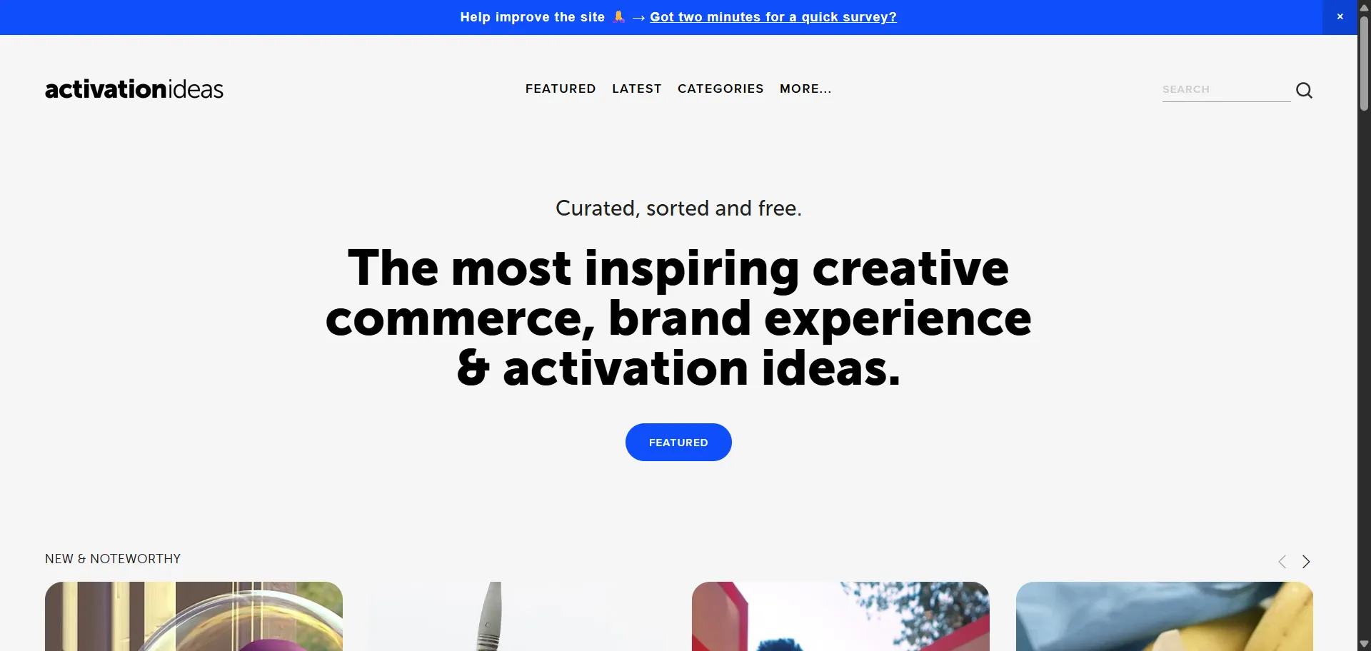 A carefully curated platform presents the most inspiring creative commerce, brand experience and activation ideas from around the world. With over a thousand case studies dating back to 2010, it fuels designers, marketers and creators with fresh examples, smart insights and weekly updates to spark bold thinking and elevate campaigns.