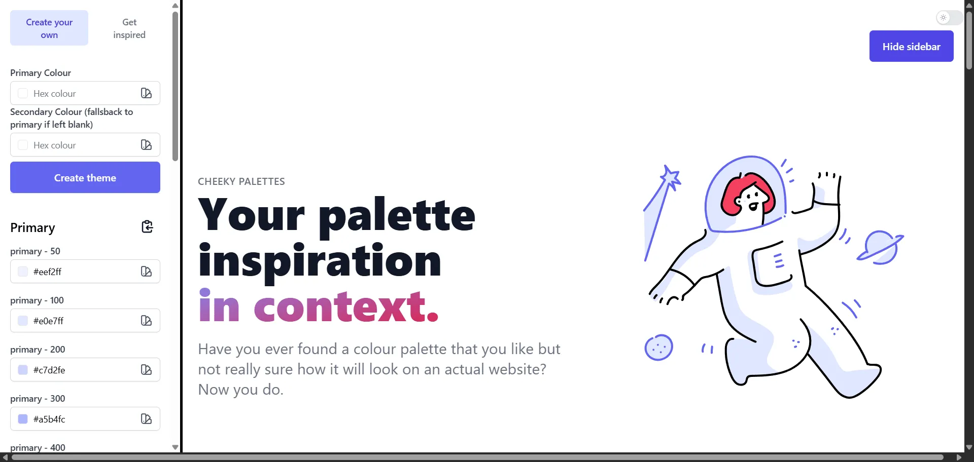 See how color palettes actually look on real websites before committing to your design with Cheeky Palettes, the free color palette generator. Built for designers and developers who need to visualize colors beyond abstract swatches, this tool lets you test custom colors or browse handpicked palette inspiration so you can preview how combinations work in actual website contexts, while automatic Tailwind shade generation and customizable overrides enable you to fine-tune every color variation without guesswork. This runs on a platform created by Eikon Labs design studio, ensuring every palette preview includes light and dark mode toggles, hover interactions, and realistic UI elements that show exactly how your colors will perform in production environments, eliminating the costly trial-and-error process of choosing colors that look great in theory but fail in practice.
