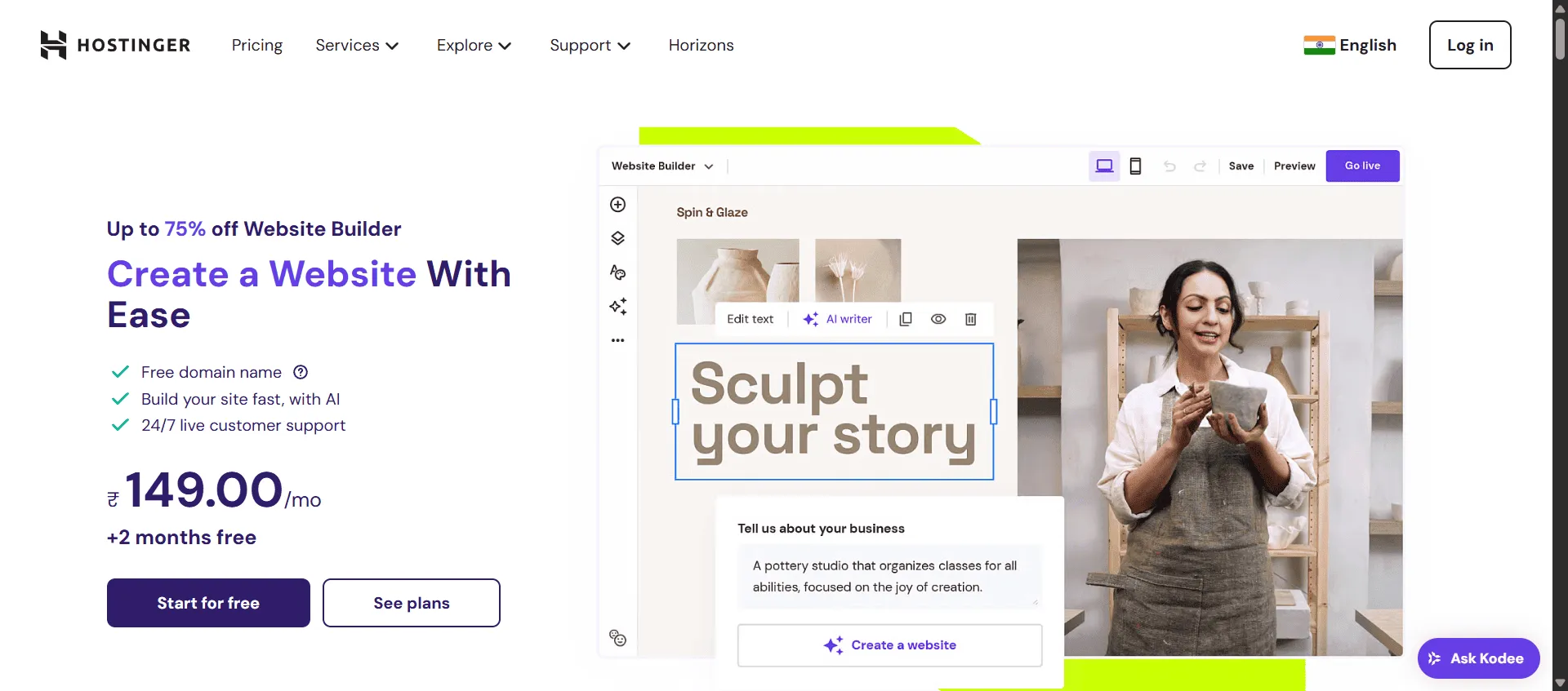 Stop paying premium prices for basic website features and start creating professional sites that actually convert with Hostinger website builder. Built for small businesses and entrepreneurs, it combines intuitive drag-and-drop functionality with AI-powered design assistance so you can launch stunning websites in minutes, while built-in SEO tools and mobile optimization ensure maximum visibility without technical expertise required. You get access to 150+ professionally designed templates, automatic SSL certificates that secure every visitor interaction, and integrated marketing tools including email campaigns and social media management. This runs on a platform trusted by over 3 million users worldwide, ensuring every website loads faster, ranks higher, and performs reliably across all devices. Whether you're launching an online store or building a portfolio site, you get the complete toolkit needed to establish a strong digital presence without the complexity or cost of traditional web development agencies.