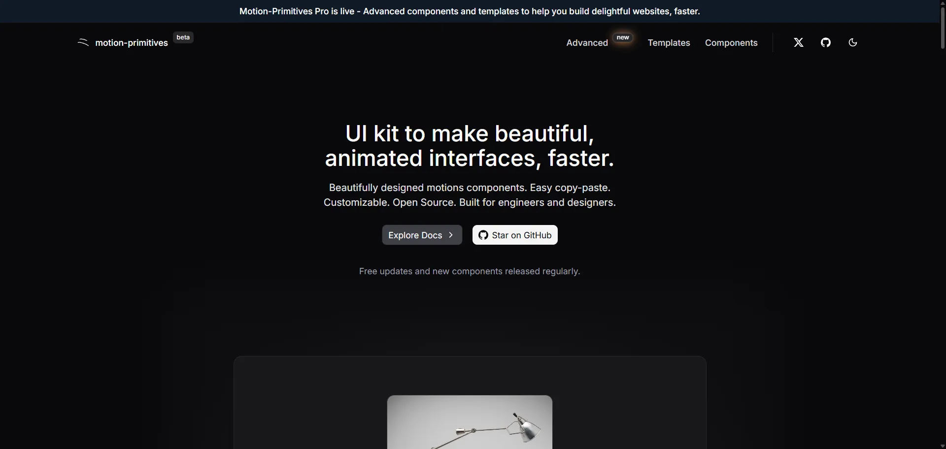 Motion-Primitives, animated React Tailwind UI kit, lets you build beautiful, interactive interfaces effortlessly—engineers and designers copy-paste from 50+ customizable motion blocks, skipping animation headaches. Designed for React and Next.js, it combines Framer Motion-powered animation with easy Tailwind theming, so you launch motion-rich UIs without boilerplate. Weekly improvements, detailed docs, and 4000+ GitHub stars provide proof that every prototype, demo, or launch feels instantly polished, accessible, and developer-ready.