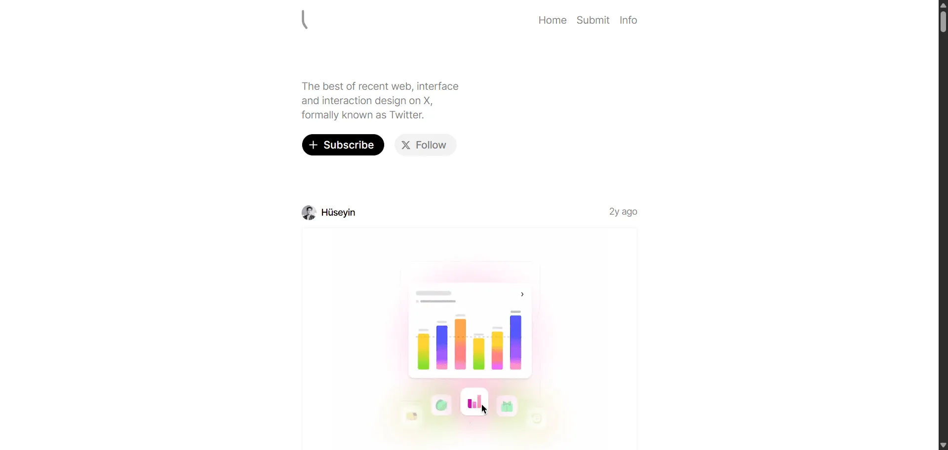 Stop endless scrolling when you need curated design inspiration that actually moves your creative process forward. Design inspiration Recent.design delivers expertly curated web, interface and interaction design discoveries from X and beyond. Built for designers, developers, and creative professionals who demand quality over quantity, it combines real-time curation with organized presentation so you can discover trending UI patterns, interface innovations, and interaction techniques instantly, while clean categorization and mobile-responsive design enable seamless creative research without information overload. This runs on a platform trusted by the design community with continuous updates featuring the latest work from leading designers and studios, ensuring every project ships faster, looks sharper, and scales effortlessly across modern digital experiences.