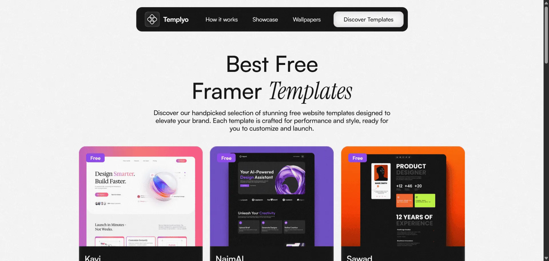 Stop struggling with complex website builders when you need stunning, professional sites that launch in minutes without coding expertise. Framer templates Templyo delivers handpicked free website designs through remix-and-customize functionality. Built for entrepreneurs, creatives, and small businesses who demand quality without budget constraints, it combines performance-optimized templates with drag-and-drop customization so you can personalize branding and content instantly, while three-step launch process and responsive design enable seamless website deployment without technical barriers. This runs on a platform trusted by 35K+ Instagram followers with continuous template updates across consulting, portfolio, SaaS, and fintech categories, ensuring every project ships faster, looks sharper, and scales effortlessly across all devices and industries.
