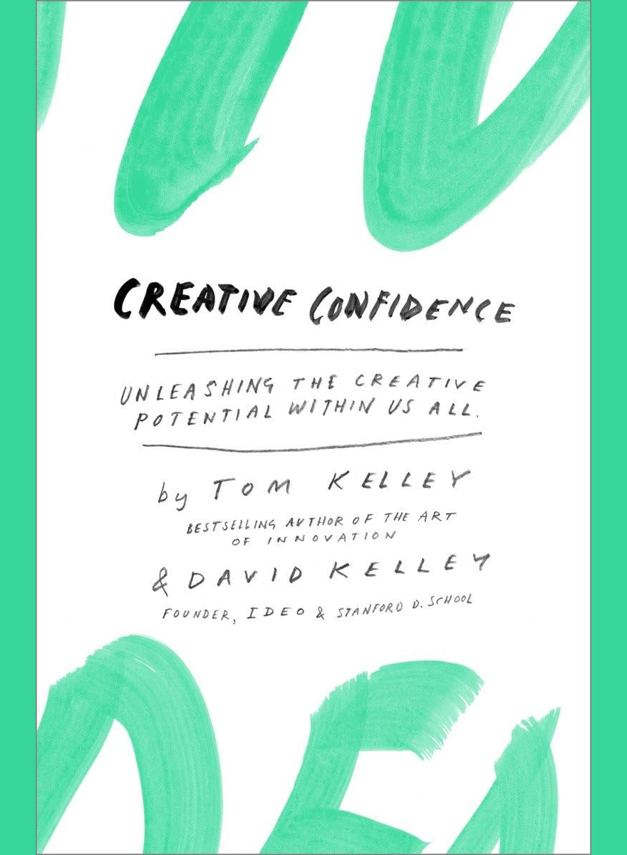 Cover of Creative Confidence: Unleashing the Creative Potential Within Us All